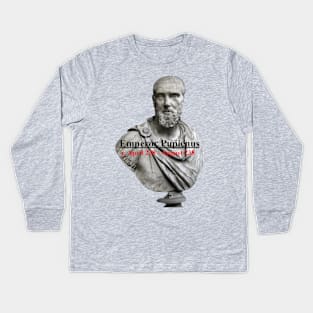 Emperor Marcus Clodius Pupienus Maximus Kids Long Sleeve T-Shirt